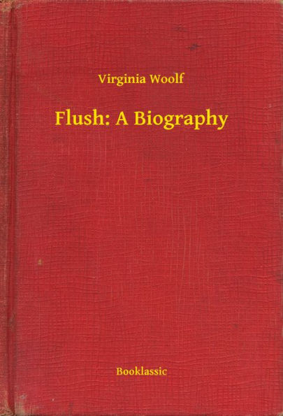 Flush: A Biography