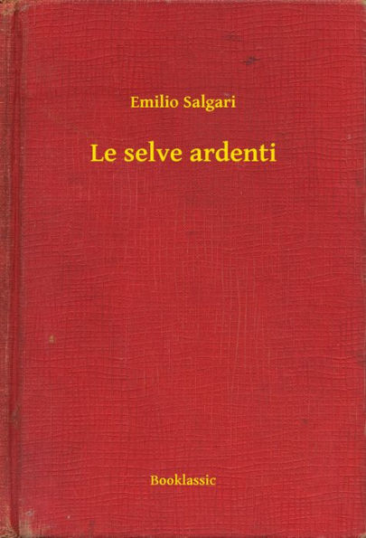 Le selve ardenti