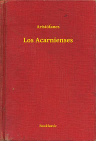 Title: Los Acarnienses, Author: Aristófanes
