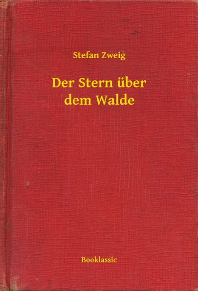 Der Stern über dem Walde