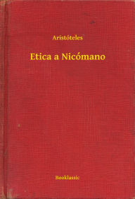 Title: Etica a Nicómano, Author: Aristotle