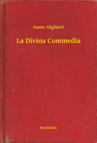 Title: La Divina Commedia, Author: Dante Alighieri