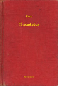 Title: Theaetetus, Author: Plato