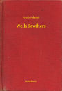 Wells Brothers