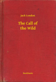 Title: The Call of the Wild, Author: Jack London