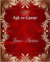 Title: Aşk ve Gurur, Author: Jane Austen