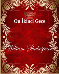 Title: On İkinci Gece, Author: William Shakespeare