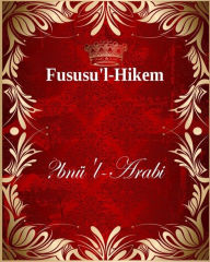 Title: Fususu'l-Hikem, Author: İbnül-Arabi