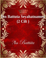 Title: Ibn Battuta Seyahatnamesi (2 Cilt ), Author: Hands For Battle