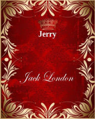 Title: Jerry, Author: Jack London