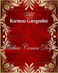 Title: Kirmizi Gürgenler, Author: Arthur Conan Doyle