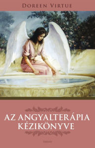 Title: Az angyalterápia kézikönyve, Author: Doreen Virtue