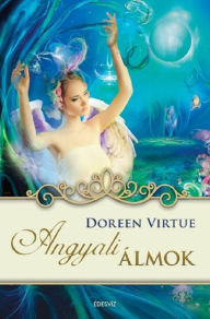 Title: Angyali álmok, Author: Melissa Virtue