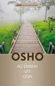 Title: Az emberi lét útja, Author: OSHO