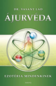 Title: Ájurvéda, Author: Dr. Vasant Lad