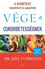 Title: Vége a cukorbetegségnek: A diabétesz megelés gyógyítható, Author: Springz