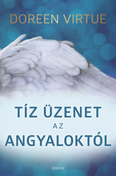 10 üzenet az angyaloktól