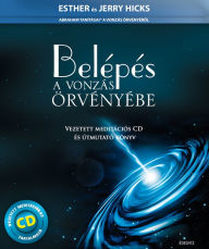 Title: Belépés a vonzás örvényébe, Author: Esther Hicks