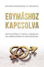 Egymáshoz kapcsolva