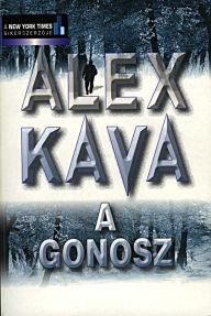 Title: A Gonosz, Author: Alex Kava