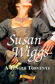Title: A tenger törvénye, Author: Susan Wiggs