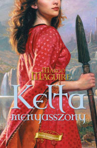 Title: Kelta menyasszony, Author: Margo Maguire