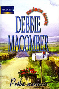 Title: Próba szerencse (Dakota Home), Author: Debbie Macomber