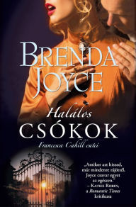 Title: Halálos csókok, Author: Brenda Joyce