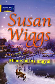 Title: Mennybol az angyal, Author: Susan Wiggs