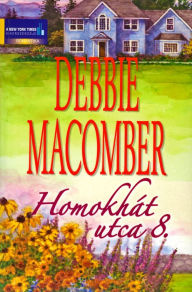 Title: Homokhát utca 8. (8 Sandpiper Way), Author: Debbie Macomber