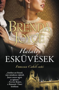 Title: Halálos esküvések, Author: Brenda Joyce