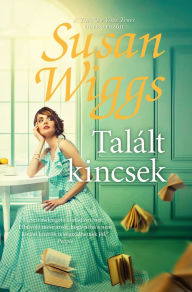 Title: Talált kincsek, Author: Susan Wiggs