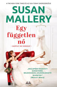 Title: Egy független no, Author: Susan Mallery