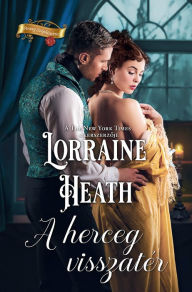 Title: A herceg visszatér, Author: Lorraine Heath
