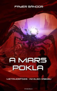 Title: A Mars pokla, Author: Fayer Sándor