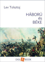 Title: Háború és béke, Author: Lev Tolsztoj