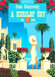 Title: A Kurilof-ügy, Author: Iréne Némirovsky