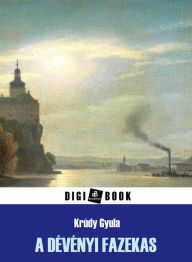 Title: A dévényi fazekas, Author: Krúdy Gyula