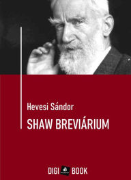 Title: Shaw breviárium, Author: Hevesi Sándor