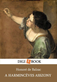 Title: A harmincéves asszony, Author: Honoré de Balzac