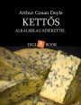 Kettos: Alkalmilag kísérettel