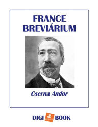 Title: France breviárium, Author: Cserna Andor