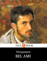 Title: Bel Ami, Author: Guy de Maupassant