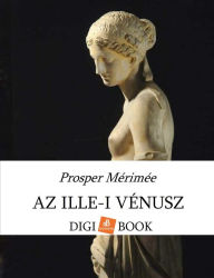 Title: Az Ille-i Vénusz, Author: Prosper Mérimée