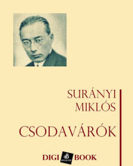 Title: Csodavárók, Author: Surányi Miklós