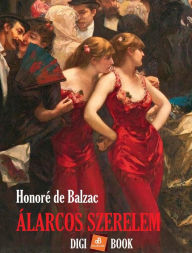 Title: Álarcos szerelem, Author: Honore de Balzac