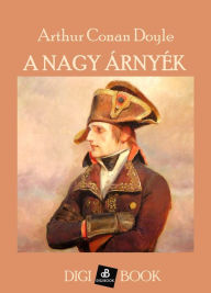 Title: A nagy árnyék, Author: Arthur Conan Doyle