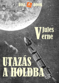 Title: Utazás a Holdba, Author: Jules Verne