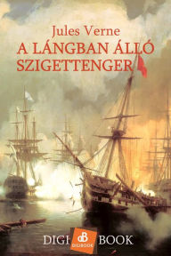 Title: A lángban álló szigettenger, Author: Jules Verne