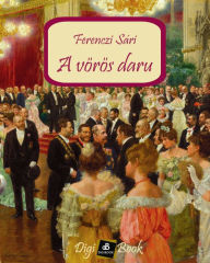 Title: A vörös daru, Author: Ferenczi Sári